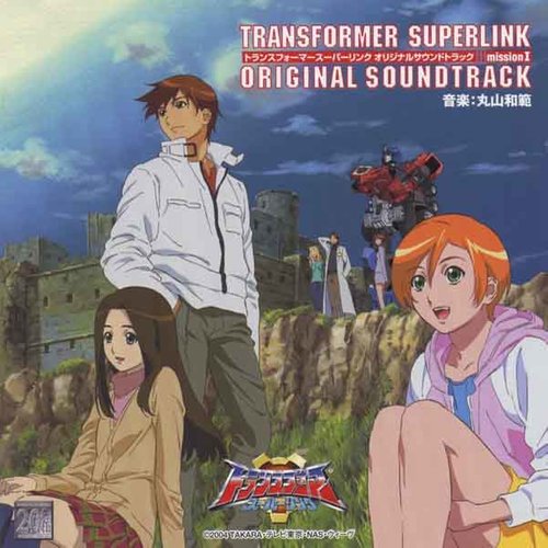 ν:ܺ(Transformers - Superlink OST)