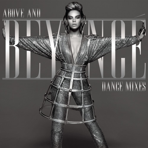 Above & Beyonce: Dance Mixes